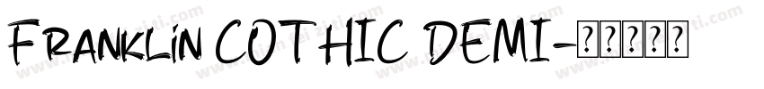 Franklin COTHIC DEMI字体转换